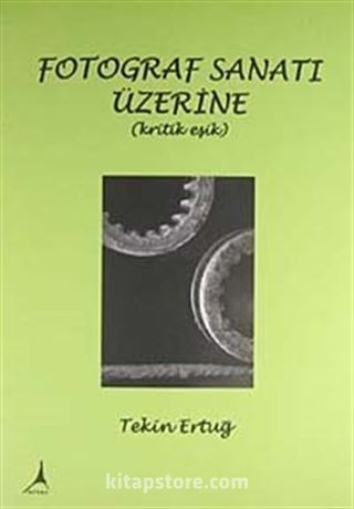 Fotoğraf Sanatı Üzerine Kritik Eşik