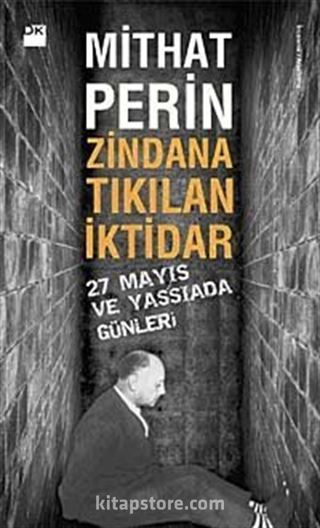 Zindana Tıkılan İktidar