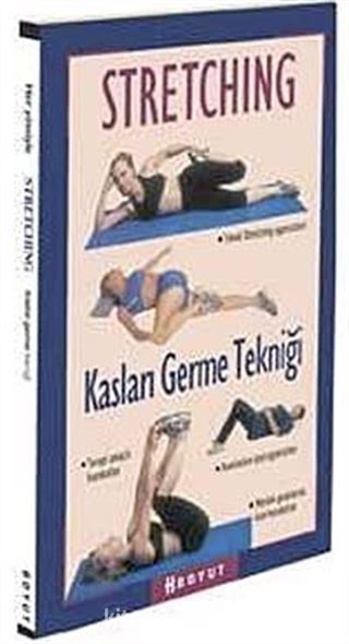 Stretching Kasları Germe Tekniği