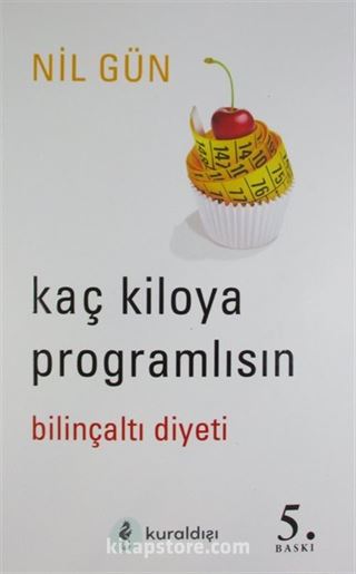 Kaç Kiloya Programlısın