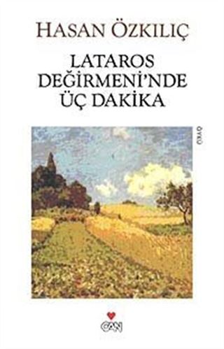 Lataros Değirmeni'nde Üç Dakika