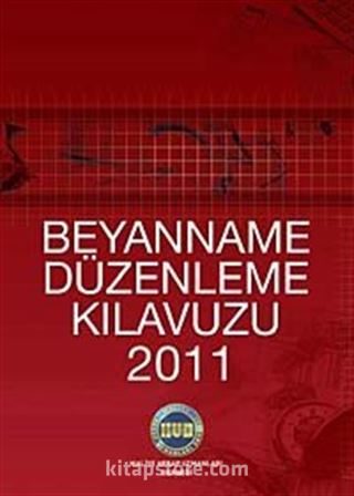 2011 Beyanname Düzenleme Kılavuzu