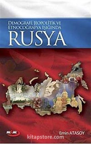 Demografi, Jeopolitik ve Etnocoğrafya Işığında Rusya