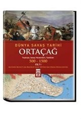 Ortaçağ Dünya Savaş Tarihi (500-1500) Cilt:1