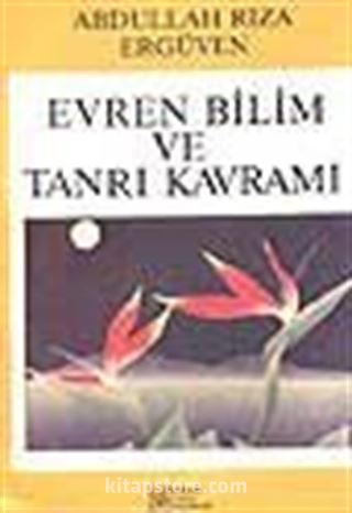 Evren, Bilim ve Tanrı Kavramı