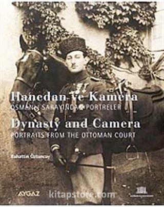 Hanedan ve Kamera