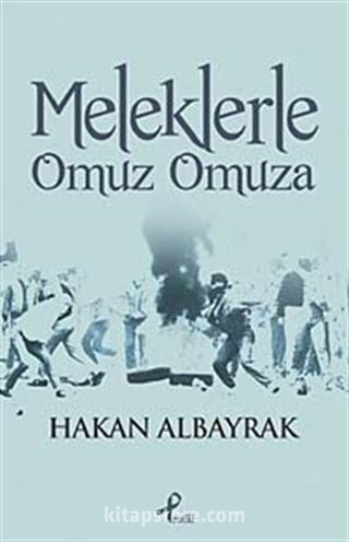 Meleklerle Omuz Omuza