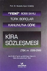 Yeni 6098 Türk Borçlar Kanunu'na Göre Kira Sözleşmesi