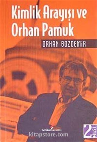 Kimlik Arayışı ve Orhan Pamuk