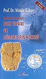 Yerbilimlerinin Katkısıyla Nuh Tufanı ve Sümerlerin Kökeni