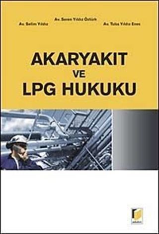 Akaryakıt ve LPG Hukuku