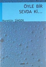 Öyle Bir Sevda ki...