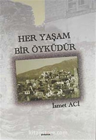 Her Yaşam Bir Öyküdür