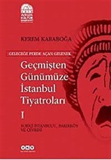 Geçmişten Günümüze İstanbul Tiyatroları (Kutulu 3 Cilt)