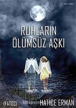 Ruhların Ölümsüz Aşkı