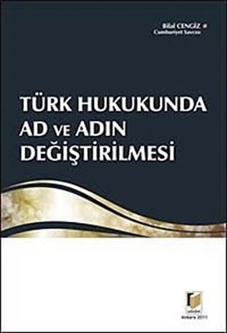 Türk Hukukunda Ad ve Adın Değiştirilmesi