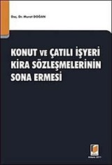 Konut ve Çatılı İşyeri Kira Sözleşmelerinin Sona Ermesi