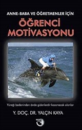 Anne-Baba ve Öğretmenler İçin Öğrenci Motivasyonu