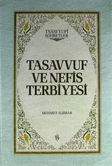 Tasavvuf ve Nefis Terbiyesi (Ciltli)