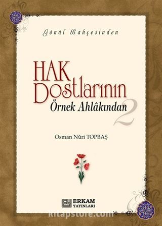 Hak Dostlarının Örnek Ahlakından-2 (Ciltsiz)