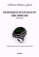 Muhteşem Süleyman'ın Aşk Şiirleri