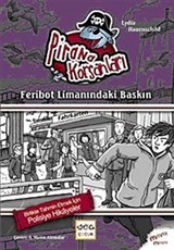 Feribot Limanındaki Baskın / Pirana Korsanları