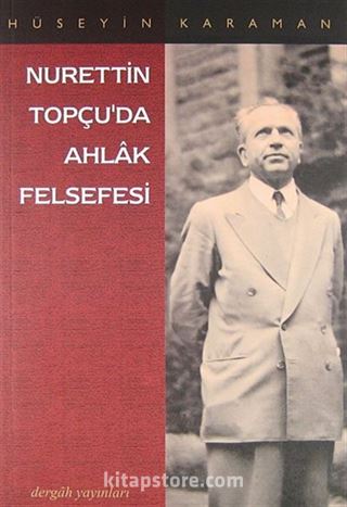 Nurettin Topçu'da Ahlak Felsefesi