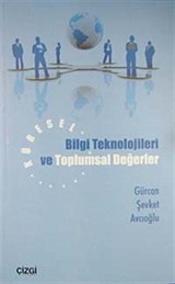 Küresel Bilgi Teknolojileri ve Toplumsal Değerler