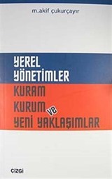 Yerel Yönetimler Kuram Kurum ve Yeni Yaklaşımlar