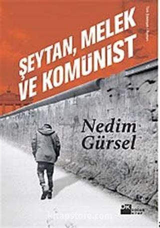 Şeytan, Melek ve Komünist