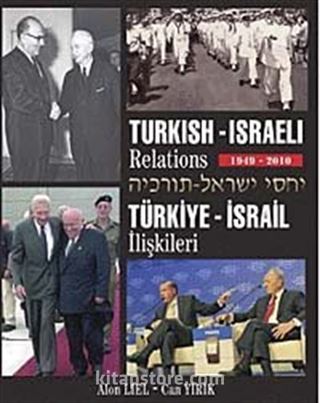 Turkish-Israeli Relations 1949-2010