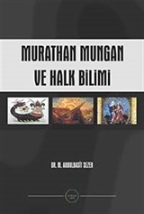 Murathan Mungan ve Halkbilimi