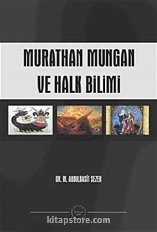 Murathan Mungan ve Halkbilimi