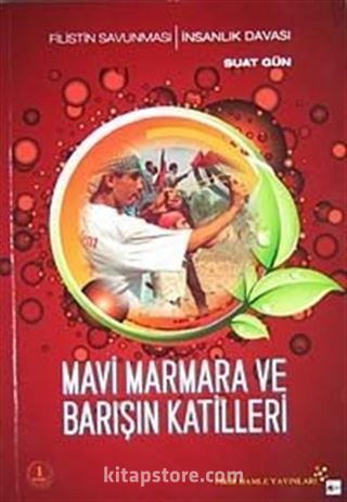 Mavi Marmara ve Barışın Katilleri