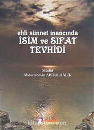 Ehli Sünnet İnancında İsim ve Sıfat Tevhidi