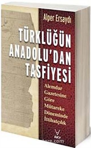 Türklüğün Anadolu'dan Tasfiyesi