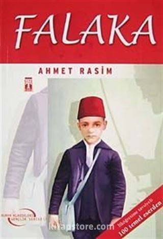 Falaka / Ahmet Rasim (Dünya Klasikleri Gençlik Serisi)