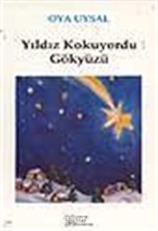 Yıldız Kokuyordu Gökyüzü