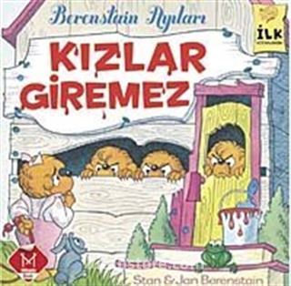 Kızlar Giremez / Berenstain Ayıları İlk Kitaplarım-6