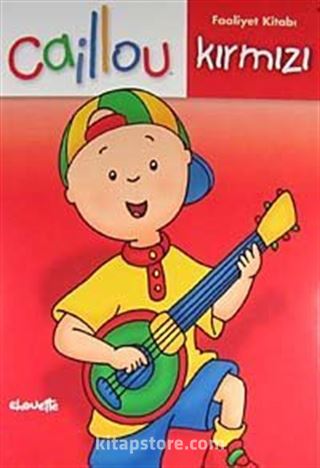 Caillou Faaliyet Kitabı Kırmızı