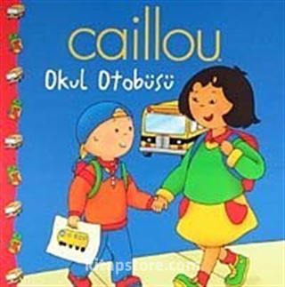 Caillou Okul Otobüsü