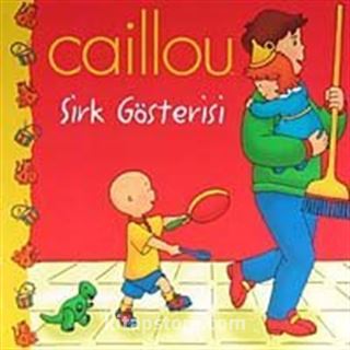 Caillou Sirk Gösterisi