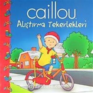 Caillou Alıştırma Tekerlekleri