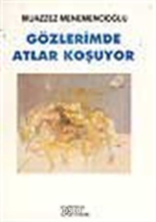 Gözlerimde Atlar Koşuyor