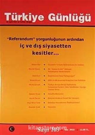 Türkiye Günlüğü Üç Aylık Fikir ve Kültür Dergisi Sayı:103 Güz 2010