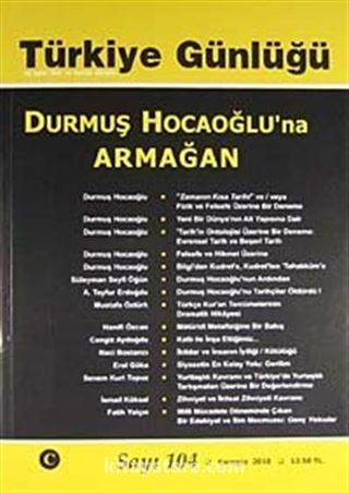 Türkiye Günlüğü Üç Aylık Fikir ve Kültür Dergisi Sayı:104 Karagüz 2010