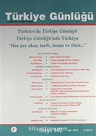 Türkiye Günlüğü Üç Aylık Fikir ve Kültür Dergisi Sayı:102 Yaz 2010