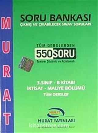 3. Sınıf B Kitabı İktisat-Maliye Bölümü Tüm Dersler Soru Bankası (Tüm Derslerden 550 Soru Tamamı Çözümlü ve Açıklamalı)