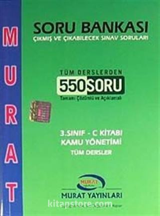 3. Sınıf C Kitabı Kamu Yönetimi Tüm Dersler Soru Bankası (Tüm Derslerden 550 Soru Tamamı Çözümlü ve Açıklamalı)