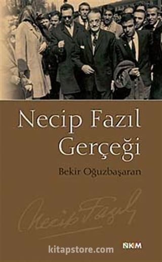 Necip Fazıl Gerçeği